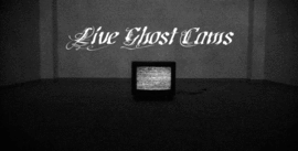 Live Ghost Cam TV, Live Ghost Hunting